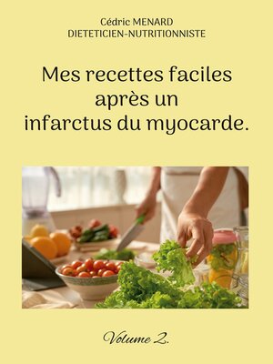 cover image of Mes recettes faciles après un infarctus du myocarde.
